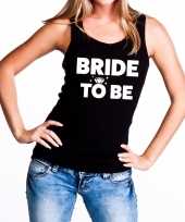 Feest bride to be tekst tanktop mouwloos shirt zwart dames
