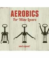 Feest metalen wijnliefhebber aerobics for wine lovers 30 x 40