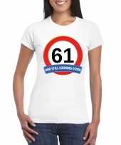 Feest verkeersbord 61 jaar t-shirt wit dames