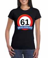 Feest verkeersbord 61 jaar t-shirt zwart dames